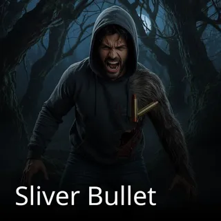 Sliver Bullet Sliver Bullet
