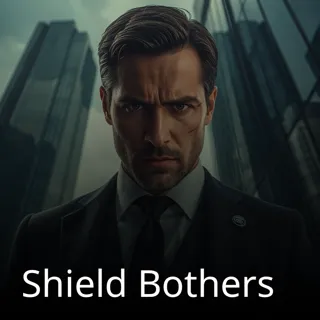 Shield Bothers