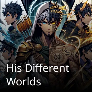 His Different Worlds