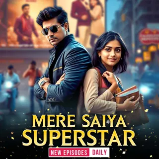Mere Saiya Superstar| मेरे सैया सूपस्टार |Author-Payal Das Mere Saiya Superstar| मेरे सैया सूपस्टार |Author-Payal Das