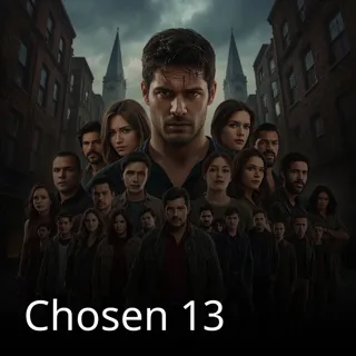 Chosen 13 Chosen 13