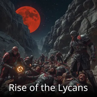 Rise of the Lycans Rise of the Lycans
