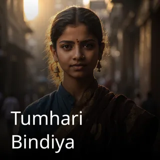 Tumhari Bindiya Tumhari Bindiya