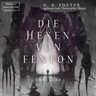 Die Hexen Von Fenton - Die Fenton-Chroniken 1