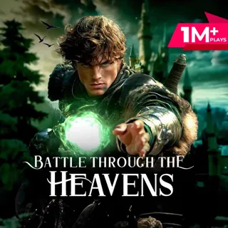 Battle Through the Heavens. Battle Through the Heavens.