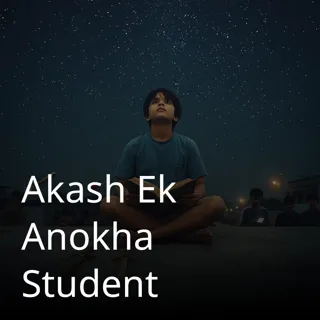 Akash Ek Anokha Student 