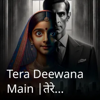 Tera Deewana Main |तेरे दीवाना मैं |Author -Caramel Tera Deewana Main |तेरे दीवाना मैं |Author -Caramel