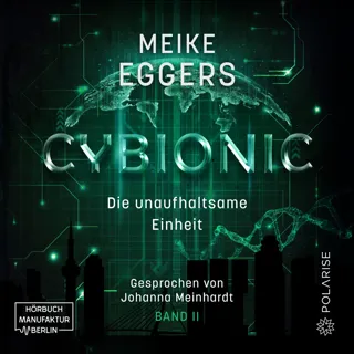 Cybionic – Die Unaufhaltsame Einheit - Band 2 - Cybionic 2