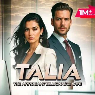 Talia: The Arrogant Billionaire Wife Talia: The Arrogant Billionaire Wife