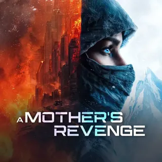 A Mother’s Revenge