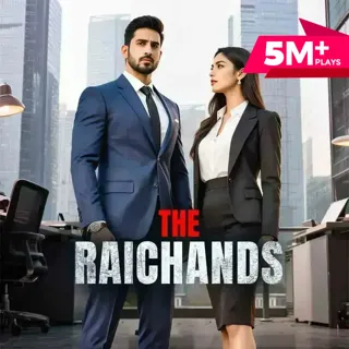 The Raichands | द रायचंदस The Raichands | द रायचंदस