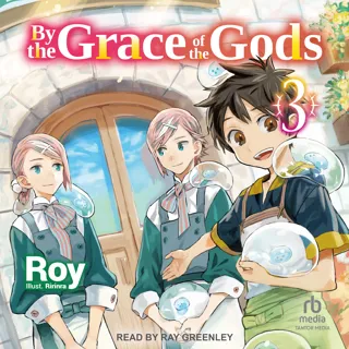 By the Grace of the Gods: Volume 3 By the Grace of the Gods: Volume 3