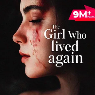 The Girl Who Lived Again