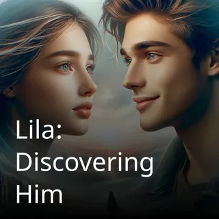 Lila: Discovering Him Lila: Discovering Him