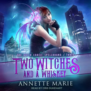 Two Witches and a Whiskey Two Witches and a Whiskey