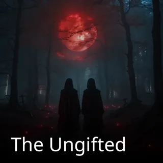 The Ungifted 