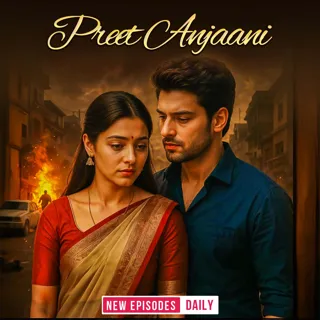 Preet Anjaani | प्रीत अंजानी | Author - Monika Sharma