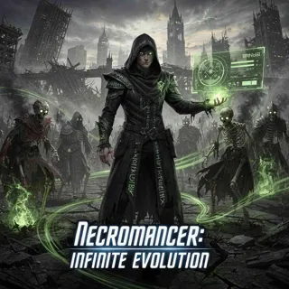 Necromancer: Infinite Evolution