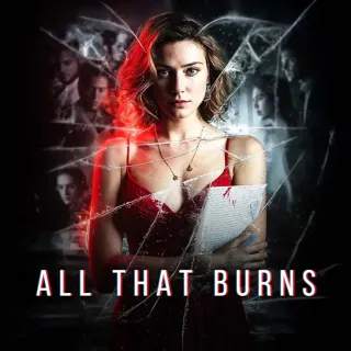 All That Burns All That Burns