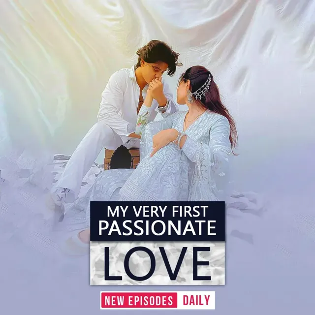 My Very First Passionate Love | माय वैरी फर्स्ट पैशनेट लव | Author- SidSri My Very First Passionate Love | माय वैरी फर्स्ट पैशनेट लव | Author- SidSri