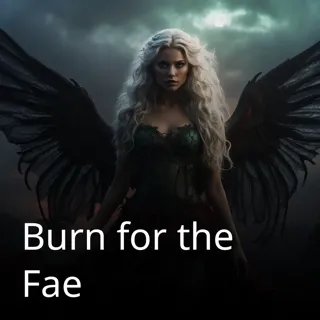 Burn for the Fae