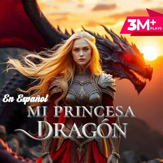 Mi Princesa Dragón Mi Princesa Dragón