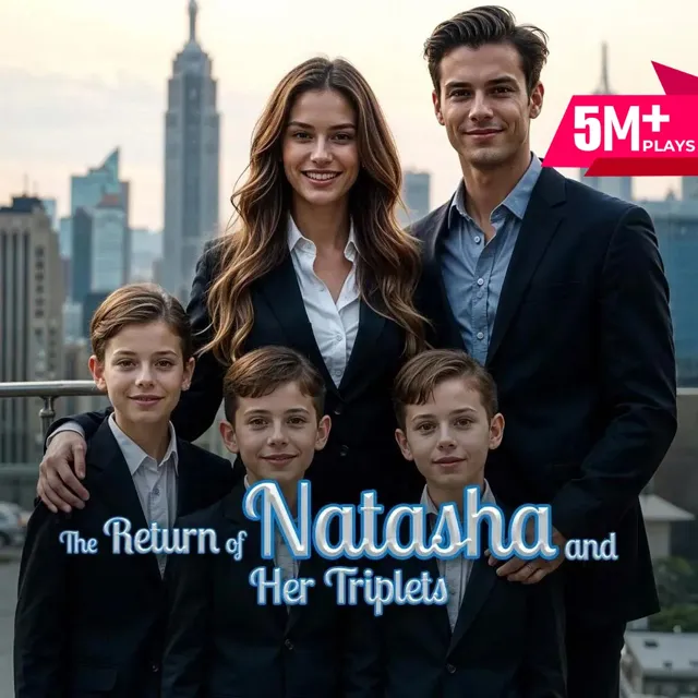 The Return of Natasha and Her Triplets The Return of Natasha and Her Triplets