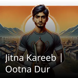 Jitna Kareeb | Ootna Dur Jitna Kareeb | Ootna Dur