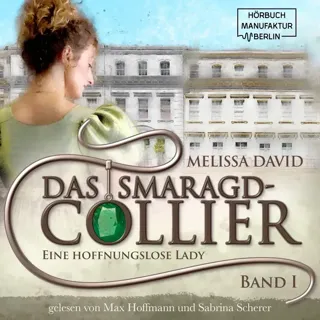 Eine Hoffnungslose Lady - Das Smaragd-Collier 1