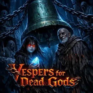 Vespers for Dead Gods Vespers for Dead Gods