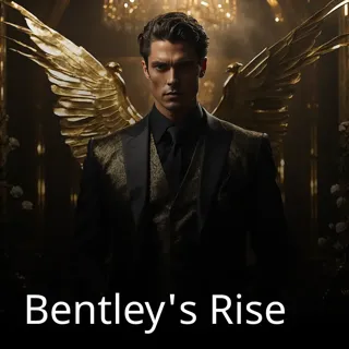 Bentley's Rise