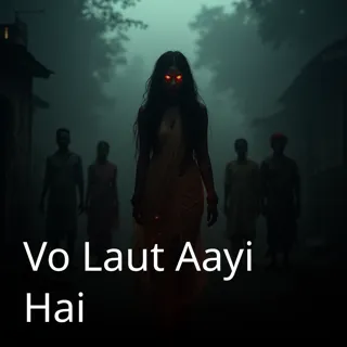 Vo Laut Aayi Hai Vo Laut Aayi Hai