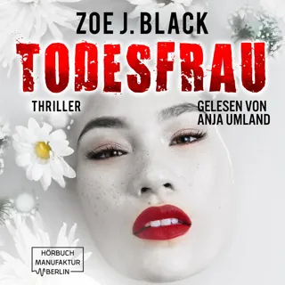 TODESFRAU - Thriller - Künzel & Lobenstein-Thriller 10
