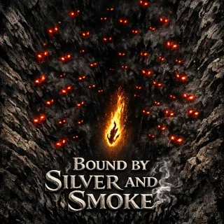 Bound by Silver and Smoke Bound by Silver and Smoke