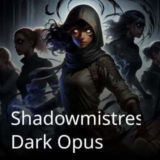 Shadowmistress: Dark Opus