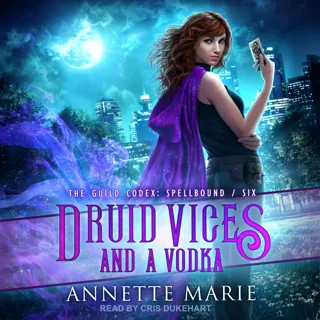 Druid Vices and a Vodka Druid Vices and a Vodka