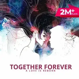 Together Forever- A Love Is Reborn Season-1