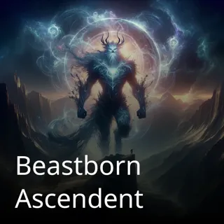 Beastborn Ascendent Beastborn Ascendent